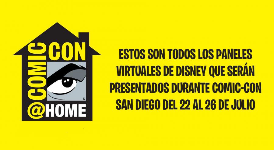 TODOS LOS PANELES VIRTUALES DE DISNEY QUE SERÁN PRESENTADOS DURANTE COMIC-CON SAN DIEGO 